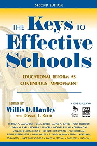 The Keys to Effective Schools: Educational Reform as Continuous Improvement von Corwin