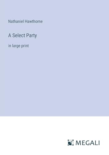 A Select Party: in large print von Megali Verlag
