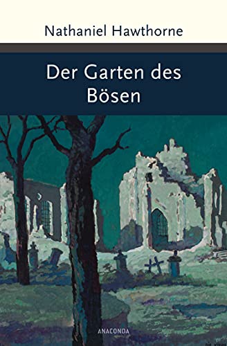Der Garten des Bösen: Unheimliche Geschichten (Große Klassiker zum kleinen Preis, Band 172)