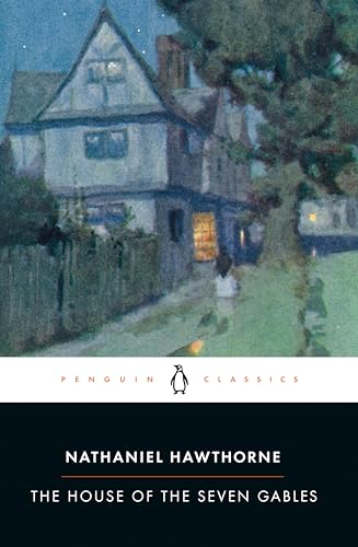 The House of the Seven Gables (The Penguin American Library) von Penguin