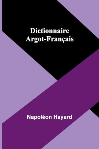 Dictionnaire Argot-Français von Alpha Edition
