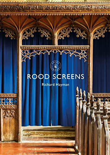 Rood Screens (Shire Library, Band 851) von Shire Publications