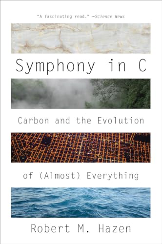 Symphony in C: Carbon and the Evolution of (Almost) Everything von W. W. Norton & Company