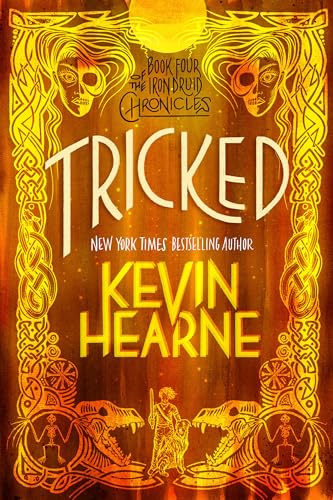 Tricked: Book Four of The Iron Druid Chronicles von Random House Worlds