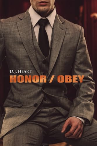 Honor/Obey: The Complete Collection von Independently published