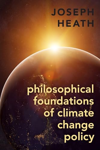 Philosophical Foundations of Climate Change Policy von Oxford University Press Inc