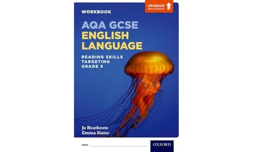 AQA GCSE English Language: Reading Skills Workbook- Targeting Grade 5