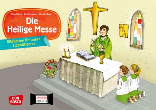 Die Heilige Messe. Kamishibai Bildkartenset.: Mit kindgerecht formulierten Sachtexten auf der Bildübersichtskarte. Katholischer Gottesdienst in Kita, ... und Gemeinde mit unserem Erzähltheater) von Don Bosco