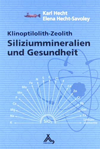 Siliziummineralien und Gesundheit: Klinoptilolith-Zeolith von Spurbuchverlag Baunach
