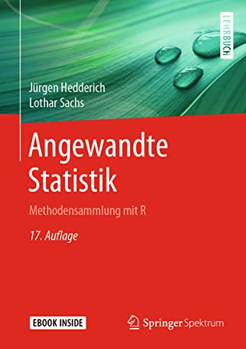 Angewandte Statistik: Methodensammlung mit R von Springer Spektrum