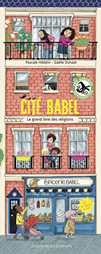 Cité Babel - Le grand livre des religions von DES ELEPHANTS