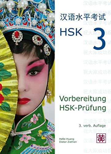 Vorbereitung HSK-Prüfung: HSK 3