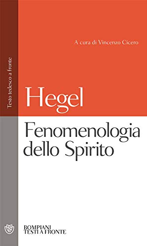 Fenomenologia dello spirito (Testi a fronte) von Bompiani