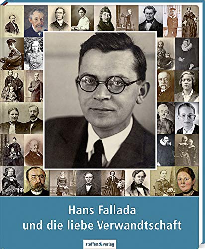 Hans Fallada und die liebe Verwandtschaft von Steffen Verlag