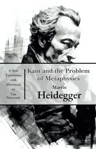 Kant and the Problem of Metaphysics von Independently published