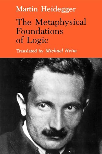 The Metaphysical Foundations of Logic (Studies in Phenomenology and Existential Philosophy) von Indiana University Press