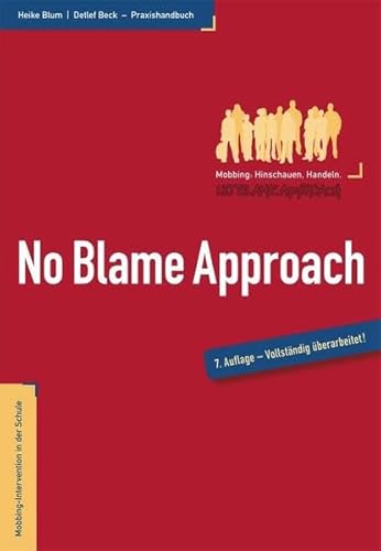 No Blame Approach: Mobbing-Intervention in der Schule - Praxishandbuch