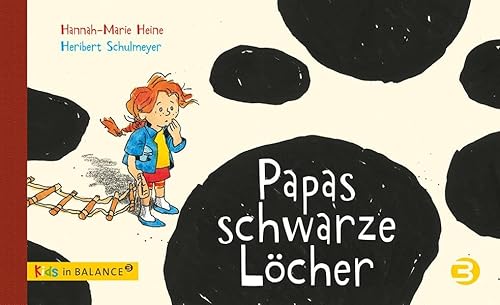 Papas schwarze Löcher: Kindern Depression erklären (kids in BALANCE) von BALANCE Buch + Medien Verlag
