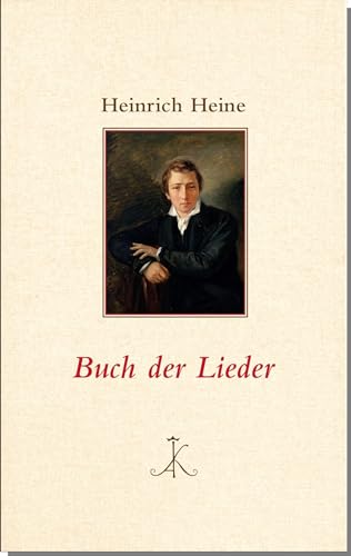 Buch der Lieder (Erlesenes Lesen: Kröners Fundgrube der Weltliteratur) von Alfred Kröner Verlag