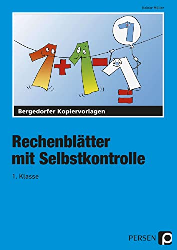 Rechenblätter mit Selbstkontrolle - 1. Klasse