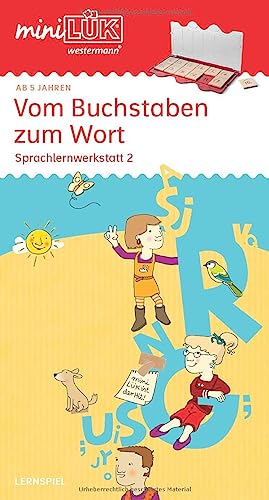 miniLÜK: Vorschule/1. Klasse - Deutsch Vom Buchstaben zum Wort: Vom Buchstaben zum Wort: Sprachlernwerkstatt 2 für Kinder ab 5 Jahren (miniLÜK-Übungshefte: Vorschule)