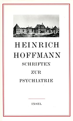 Schriften zur Psychiatrie: Hrsg. v. Helmut Siefert u. G. H. Herzog u. a.