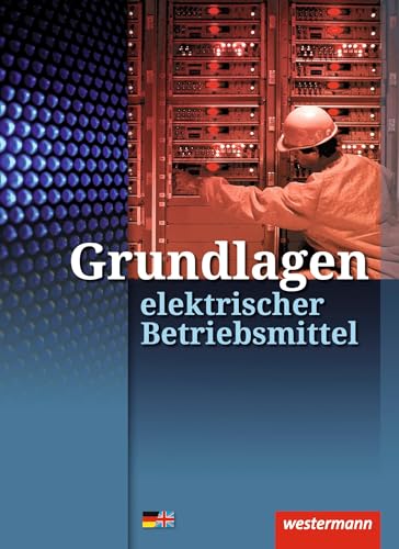 Grundlagen elektrischer Betriebsmittel: Arbeitsheft von Westermann Schulbuch