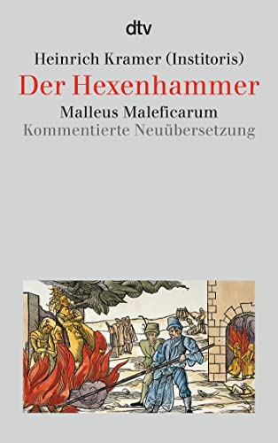 Der Hexenhammer: Malleus Maleficarum von dtv Verlagsgesellschaft