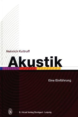 Akustik: Eine Einführung von Hirzel S. Verlag