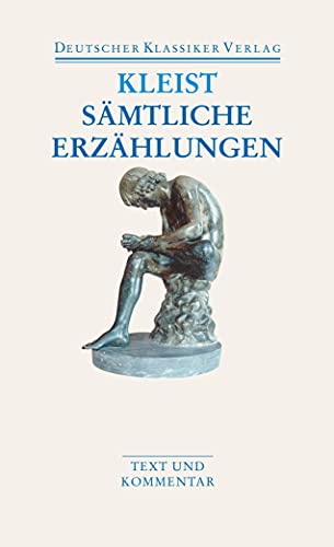 Sämtliche Erzählungen. Anekdoten. Gedichte. Schriften: Text und Kommentar (DKV Taschenbuch) von Deutscher Klassikerverlag