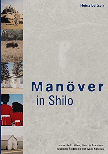 Manöver in Shilo: Abenteuer deutscher Soldaten in Kanada
