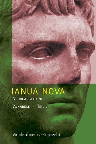 Ianua Nova Neubearbeitung (INN 3) Tl II: IANUA NOVA II. Vokabelheft. Lehrgang für Latein als 1. oder 2. Fremdsprache (Lernmaterialien): 3. Auflage / Neue Rechtschreibung