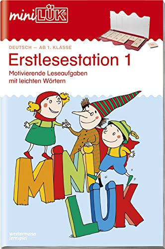 miniLÜK: 1./2. Klasse - Deutsch Erstlesestation 1: Motivierende Leseaufgaben mit leichten Wörtern ab Klasse 1 (miniLÜK-Übungshefte: Deutsch)