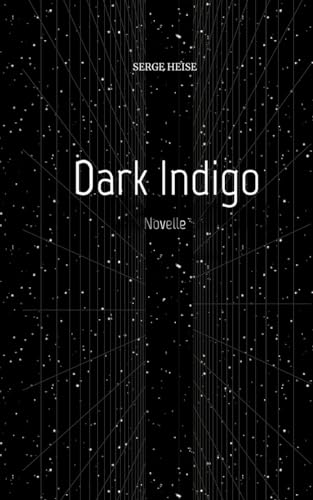 Dark Indigo (Kriminalroman): Novelle von tredition