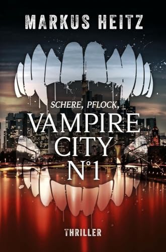 VAMPIRE CITY N°1: Schere, Pflock, Vampir