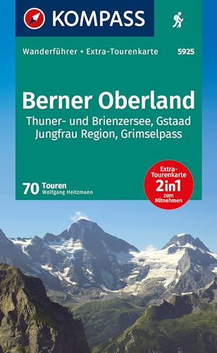 KOMPASS Wanderführer Berner Oberland, 70 Touren mit Extra-Tourenkarte: GPS-Daten zum Download von KOMPASS-KARTEN