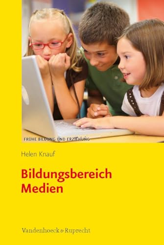 Bildungsbereich Medien (Frühe Bildung und Erziehung)