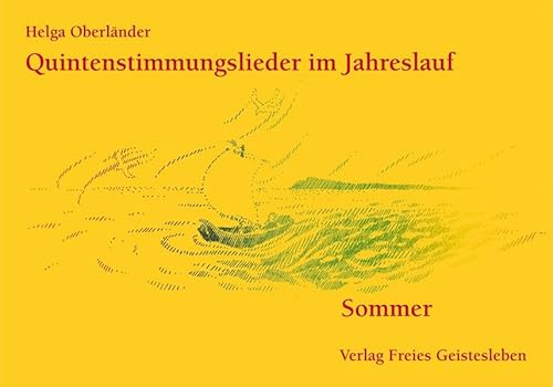 Quintenstimmungslieder im Jahreslauf, Sommer von Freies Geistesleben GmbH