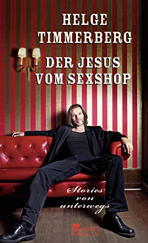 Der Jesus vom Sexshop: Stories von unterwegs von Rowohlt