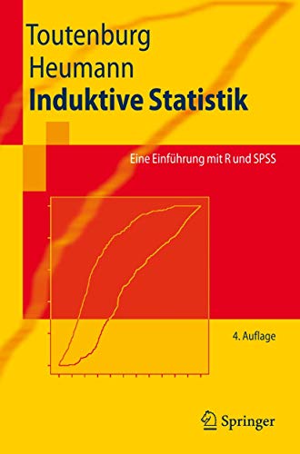 Induktive Statistik: Eine Einführung mit R und SPSS (Springer-Lehrbuch) (German Edition) von Springer