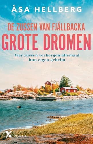 Grote dromen (De zussen van Fjällbacka, 2) von Xander Uitgevers B.V.