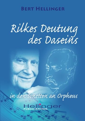 Rilkes Deutungen des Daseins: in den Sonetten an Orpheus