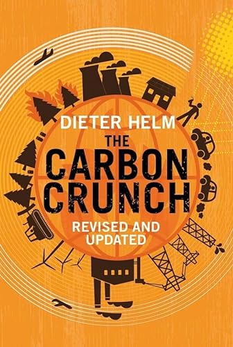 The Carbon Crunch - Revised and Updated von Yale University Press