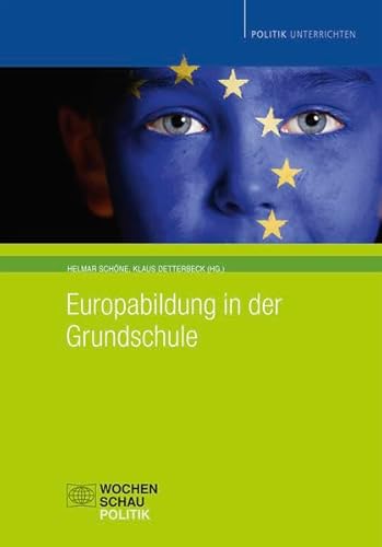 Europabildung in der Grundschule (Politik unterrichten) von Wochenschau Verlag