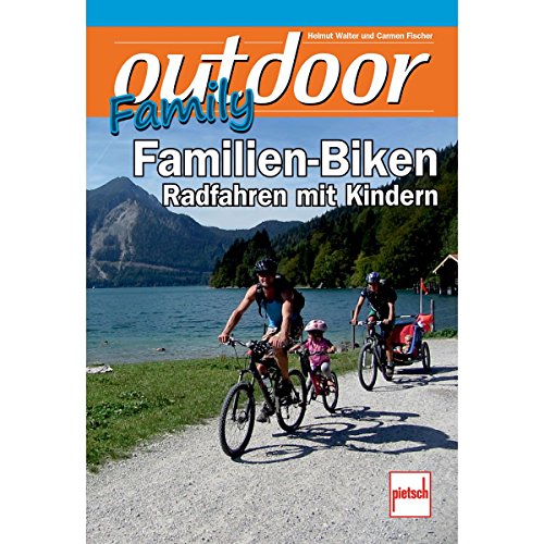 outdoor-Family - Familien-Biken: Radfahren mit Kindern