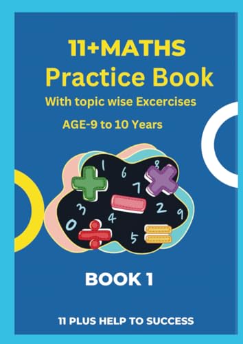 11+MATHS Practice Book With topic wise Excercises AGE-9 to 10 Years Book 1 von Lulu.com
