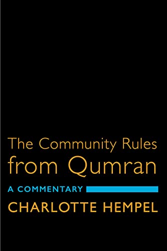 The Community Rules from Qumran: A Commentary von Fortress Press