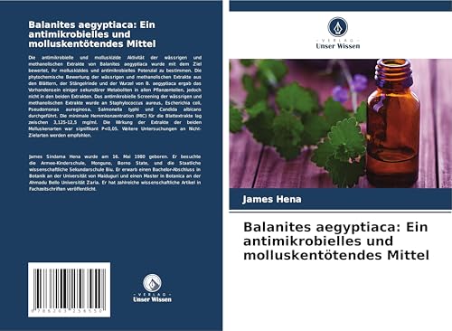 Balanites aegyptiaca: Ein antimikrobielles und molluskentötendes Mittel von Verlag Unser Wissen