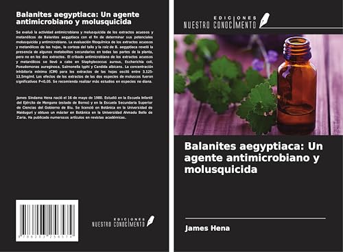 Balanites aegyptiaca: Un agente antimicrobiano y molusquicida von Ediciones Nuestro Conocimiento