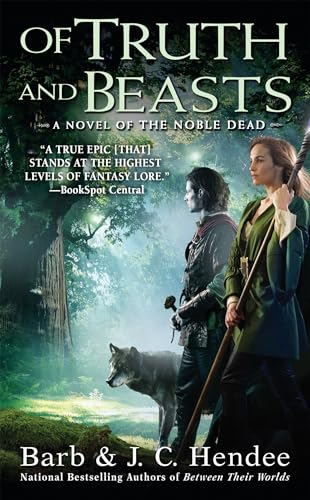 Of Truth and Beasts: A Novel of the Noble Dead von Ace